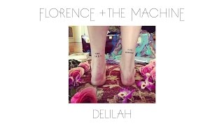 Florence  The Machine  Delilah Official Audio [upl. by Chancellor]