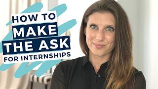 How to Ask for an Internship  The Intern Hustle [upl. by Dercy404]