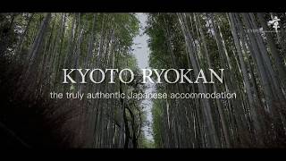 Kyoto Ryokan The truly authentic Japanese accommodation [upl. by Lednew]