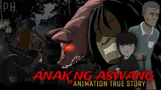 ANAK NG ASWANG  Animation True Story [upl. by Laurel]