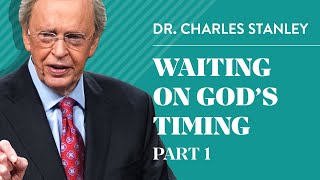 Waiting on Gods Timing Part 1 – Charles F Stanley [upl. by East841]