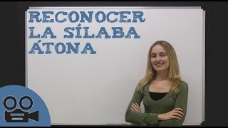 Reconocer las sílabas átonas [upl. by Idalia540]