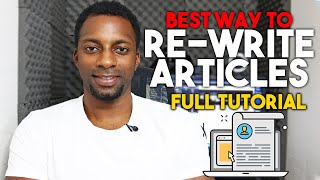 How To ReWrite Articles In Your Own Words Tutorial [upl. by Taam]