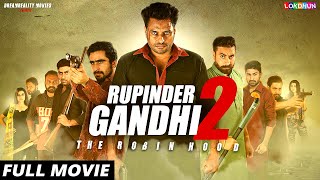 RUPINDER GANDHI 2  FULL FILM  New Punjabi Film  Latest Punjabi Movies [upl. by Amelia]