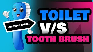 Toilet and Tooth Brush [upl. by Rosemary825]