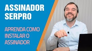 Assinador Serpro  Aprenda instalar [upl. by Salohci]