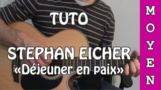 Stephan Eicher  Déjeuner en paix  TUTO Guitare [upl. by Frame]