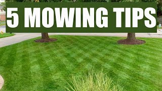 5 MOWING TIPS for a THICK GREEN LAWN [upl. by Chamberlin]