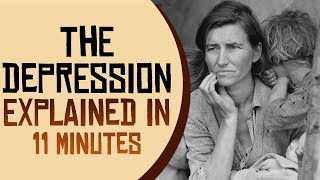 The Great Depression Explained in 11 Minutes [upl. by Kinimod]