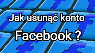 Jak usunąć konto na FB Jak usunąć Facebooka [upl. by Kecaj797]