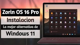 ✅ Zorin OS 16 Pro Desde Cero USB🟢  La Mejor Alternativa De Windows 11 Para PC Antiguas💥☄️ [upl. by Akinorev502]