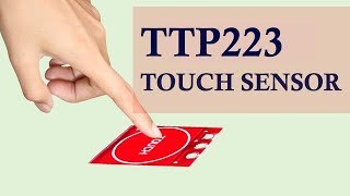 TTP223 Capacitive Touch sensor [upl. by Grier]