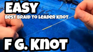 Easiest Way To Tie A FG Knot 2022  How to [upl. by Otsirave285]