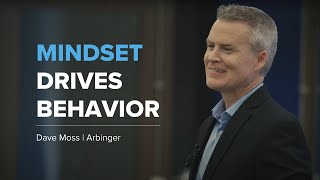 Mindset Drives Behavior  The Arbinger Institute [upl. by Lelith]