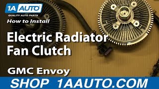 How to Replace Electric Fan Clutch 0207 GMC Envoy XL [upl. by Nerha]