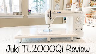 Juki TL2000Qi SEWING MACHINE Review and How To [upl. by Bronson]