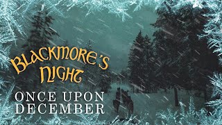 Blackmores Night  quotOnce Upon Decemberquot Official Lyric Video  New Album OUT NOW [upl. by Nnaharas32]