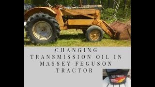 Massey Ferguson Gear GEAR OILTRANSMISSION OIL REPLACEMENT [upl. by Salmon]