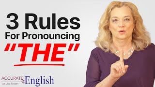 How to pronounce the article THE  3 rules Accurate English [upl. by Zanze]