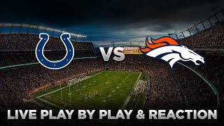 Colts vs Broncos Live Play by Play amp Reaction [upl. by Alleyne]