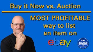 Buy It Now vs Auction The Most Profitable Way to Sell on eBay [upl. by Topper907]