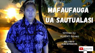 MAFAUFAUGA UA SAUTUALASI [upl. by Nochur]