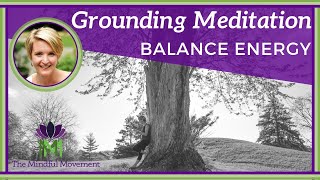 10 Minute Guided Meditation to Balance Energy  Grounding Meditation  Mindful Movement [upl. by Reilamag]