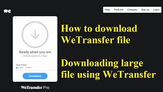 How to download WeTransfer files [upl. by Ynneb]