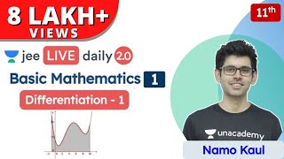 JEE Basic Mathematics L1  Differentiation  1  Class 11  Unacademy JEE  Physics  Namo Kaul [upl. by Sell781]