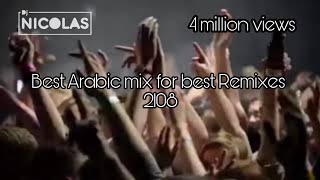 Arabic Mix Best Remix 2018  ميكس عربي ريمكسات [upl. by Elorac]