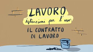 Il Contratto di Lavoro  Lavoro istruzioni per luso [upl. by Dlorad]