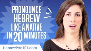 How to Pronounce Hebrew Like a Native Speaker [upl. by Yud283]