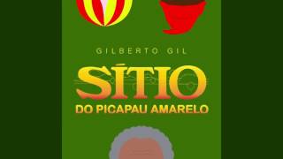 Gilberto Gil  quotSítio Do Picapau Amareloquot [upl. by Artapoelc746]