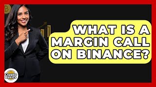 What Is A Margin Call On Binance  CryptoBasics360com [upl. by Aniraz]