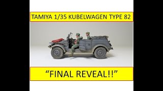 Tamiya 135 Kubelwagen Type 82  quotFull Build and Final Revealquot 2821 [upl. by Barbee]