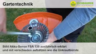 Stihl AkkuSense FSA 135 ausführlich erklärt und mit verschieden aufsätzen wie die Unkrautbürste [upl. by Anhej]