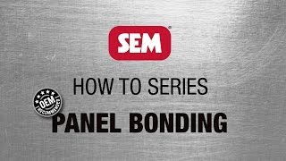 SEM How To Series Panel Bonding [upl. by Iluj]