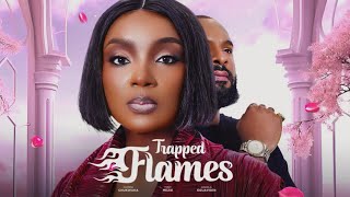 TRAPPED FLAMESCHIOMA CHUKWUKA ANGELA EGUAVOEN Latest Full Nigerian Movie 2025 Trending Drama [upl. by Ennailuj503]