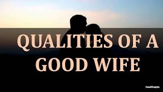 QUALITIES OF A GOOD WIFE [upl. by Manthei]