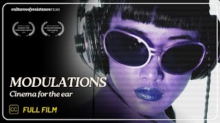 Modulations  Cinema for the Ear  Documentary [upl. by Lareine]