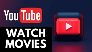 How To Find amp Watch Movies On YouTube [upl. by Romain]