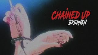 BRENNEN  Chained Up Official Audio [upl. by Salim724]