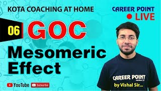 GOC Mesomeric Effect  Organic Chemistry  NEET amp JEE  Vishal Tiwari VT Sir  Career Point [upl. by Selena]