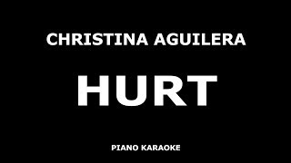 Christina Aguilera  Hurt  Piano Karaoke 4K [upl. by Helm]