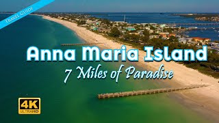 Anna Maria Island FL  7 Miles of Paradise [upl. by Annekam]