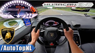 LAMBORGHINI HURACAN EVO 344kmh on AUTOBAHN NO SPEED LIMIT by AutoTopNL [upl. by Estell]