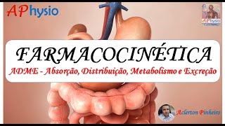 Farmacocinética  Absorção Distribuição Metabolismo e Excreção ADME [upl. by Catlee832]