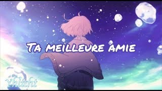 Ta meilleure amie 「AMV」Ornella Tempesta lyrics [upl. by Sinylg]