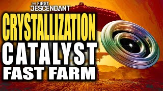 Easy Crystallization Catalyst Farm Guide The First Descendant  Tips and Tricks [upl. by Northey431]