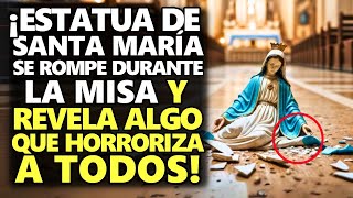 ¡Estatua De Santa María Se Rompe Durante La Misa Y Revela Algo Que Horroriza A Todos [upl. by Nirahs981]